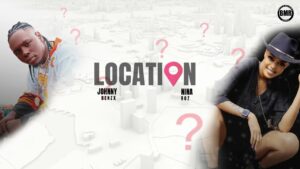 Music Audio : Nina Roz & Johnny Benzx – Location | Download