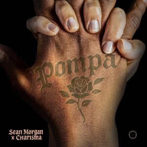 Music Audio : Sean Morgan Ft Charisma – Pompa | Download