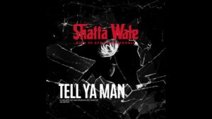 Music Audio : Shatta Wale – Tell Ya Man | Download
