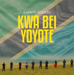 Music Audio : Zabron Singers – Kwa Bei Yoyote | Download