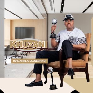 Music Audio : Khuzani – Sihamba Nokhuba | Download
