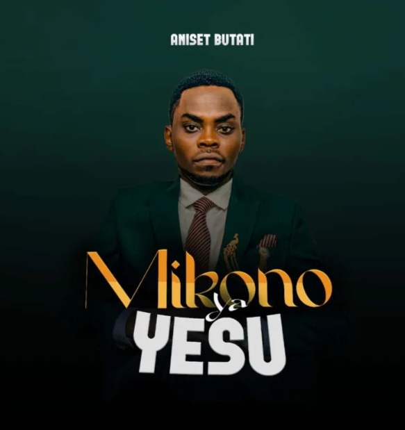 Stream & Download Music Audio : Aniset Butati – Mikono Ya Yesu | Download