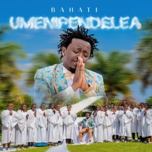 Music Audio : BAHATI – UMENIPENDELEA | Download