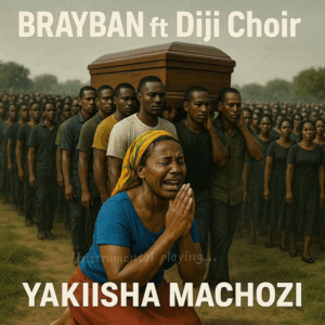 Music Audio : Brayban Ft Diji Mask – Yakiisha Machozi | Download