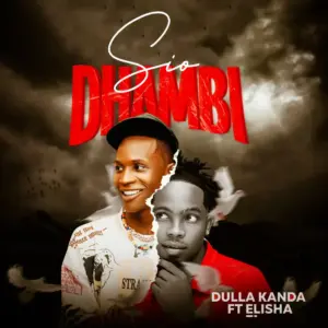 Music Audio : Dulla Kanda Ft. Elisha – Sio Dhambi | Download