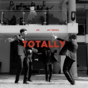 Music Audio : Jay Trigga & Ari – Totally | Download