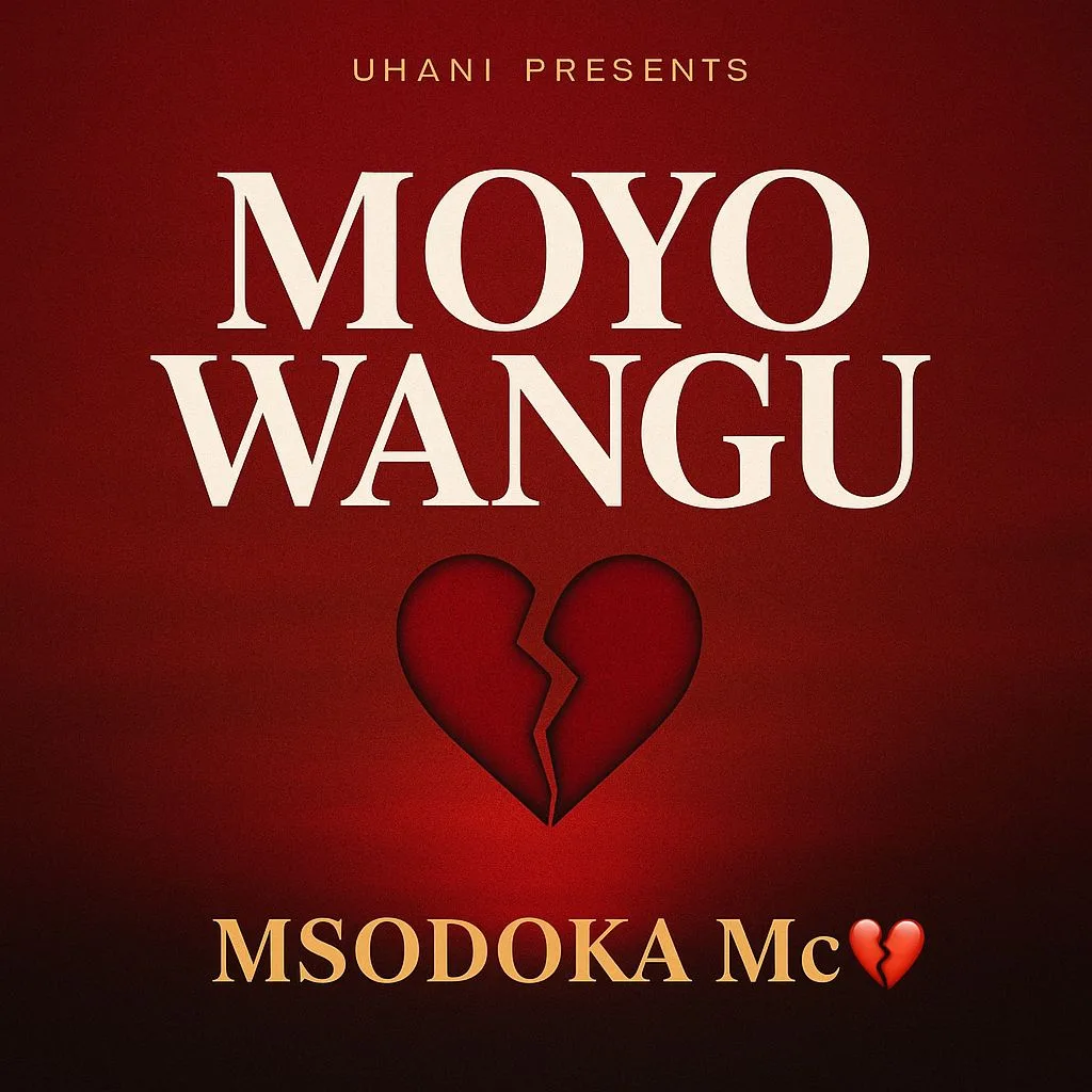 Stream & Download Music Audio : Msodoka Mc – Moyo Wangu | Download
