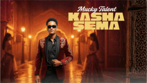 Music Audio : Mucky Talent – Kashasema | Download
