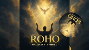 Music Audio : Matata24 ft Sammy g – Roho | Download