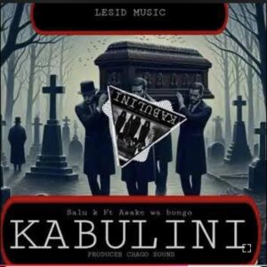 Music Audio : Salu K ft. Asake wa Bongo Kabulini | Download