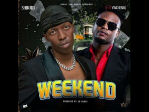 Music Audio : Shikudu Ft Vinchenzo M’bale – Weekend Shikudu | Download