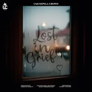 Music Audio : Umusepela Crown – Lost In Grief | Download Mp3
