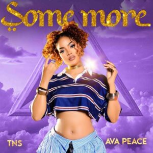 Music Audio : Ava Peace – Some More | Download