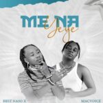 Me Na Yeye | Download Mp3