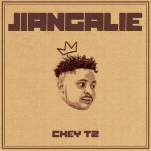 Music Audio : Chey – Jiangalie | Download Mp3