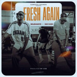 Music Audio : Selemanyo ft. Jae Cash – Fresh Again | Download