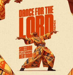 Music Audio : Sheebah Ft Bentrom – Dance For The Lord  Remix | Download