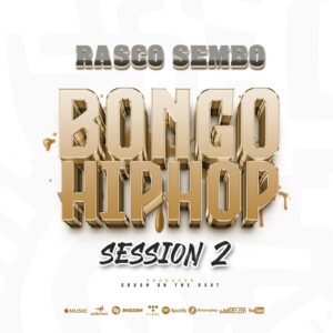 Music Audio : Rasco Sembo – Bongo Hiphop Session 2 | Download