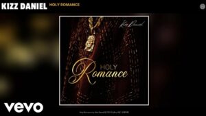 Music Audio : Kizz Daniel – Holy Romance | Download