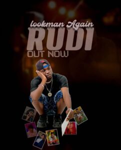 Music Audio : Lookman Again – Rudi | Download Mp3