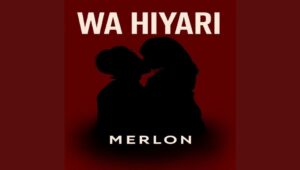 Music Audio : Merlon – Wa Hiyari | Download