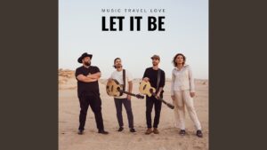 Music Audio : Music Travel Love – Let It Be | Download