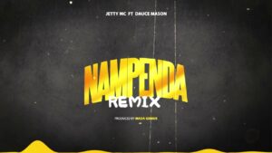 Music Audio : Jetty Mc Ft Dauce Mason – Nampenda Remix | Download Mp3