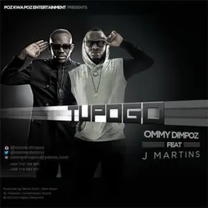 Music Audio : Ommy Dimpoz – Tupogo ft J Martins | Download
