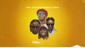 Music Audio : Oxie Ft. Jay Combat, Baddest 47, E Music – Unaniweza | Download