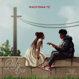 Music Audio : Racktana Tz – Only one | Download Mp3