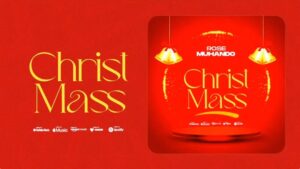 Music Audio : Rose Muhando – Christmass Song | Download Mp3