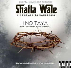 Music Audio : Shatta Wale – I No Taya | Download