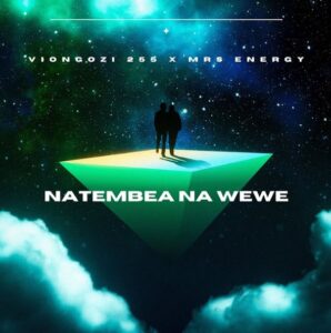 Music Audio : Viongozi 255 Ft Mrs Energy – Natembea Na Wewe | Download