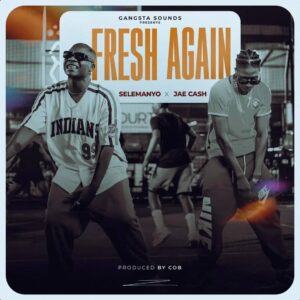 Music Audio : Selemanyo Ft Jae Cash – Fresh Again | Download