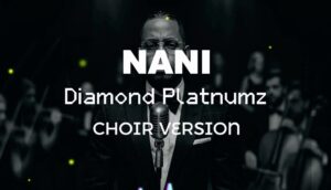 Music Audio : Diamond Platnumz – Nani (Choir Version) | Download