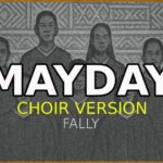 Mayday (Choir Version) | Download