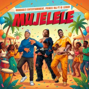 Music Audio : Makhadzi Entertainment x PrinceMJ – Mujelele ft IG Lunar | Download