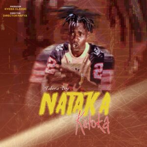 Music Audio : Tabora Boy – Nataka Kutoka | Download