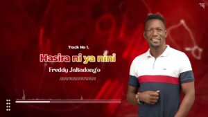 Music Audio : Freddy Jakadongo – Hasira ya nini | Download