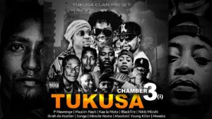 Music Audio : P Mawenge ,Maalim Nash ,Nikki Mbishi ,Black fire ,Kaa la moto ,Ibrah,Miracle ,Songa ,Young killer – Tukusa (Chamber 3) | Download Mp3