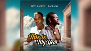 Music Audio : Ring Rapper Ft Pallaso – My Year | Download Mp3