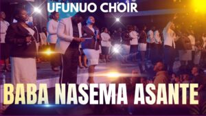 Music Audio : Ufunuo Choir – Baba Nasema Asante | Download Mp3