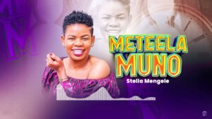 Music Audio : Stella Mengele – Meteela Muno Ala Mendaa Tuthele | Download