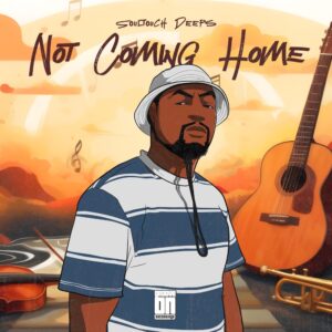 Music Audio : Soultouch Deeps – Not Coming Home | Download