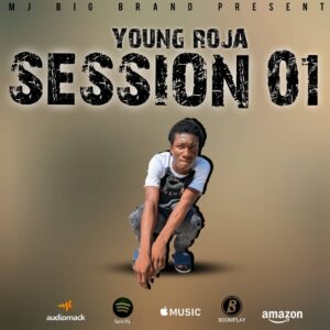 Music Audio : Young Roja – Session 01 | Download Mp3