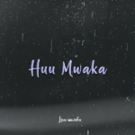 Huu Mwaka | Download Mp3