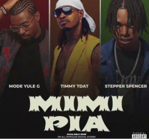 Music Audio : Timmy tdat Ft Mode Yule G & Stepper Spencer – Mimi Pia | Download Mp3