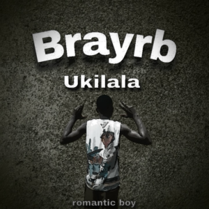Music Audio : Brayrb – Ukilala | Download Mp3