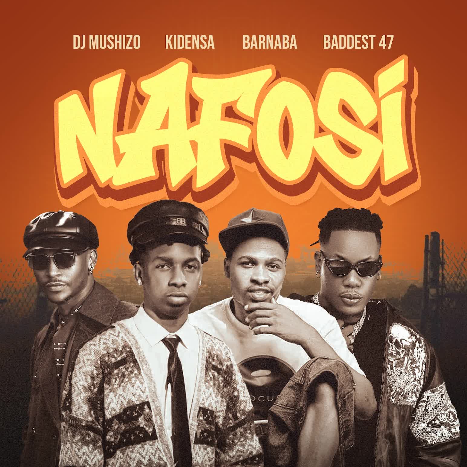 Dj Mushizo , Kidensa Mc , Barnaba & Baddest 47 – Nafosi