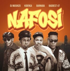 Music Audio : Dj Mushizo Ft Kidensa MC, Barnaba – Nafosi | Download Mp3